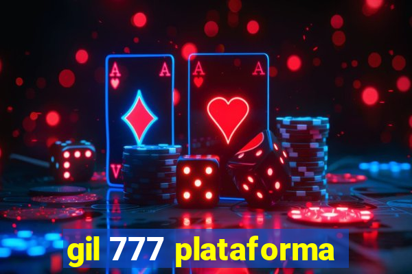 gil 777 plataforma